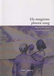 ELS MUGRONS PLOREN SANG | 9788412662269 | GINÉ JANER, MARTA | Llibreria Online de Tremp