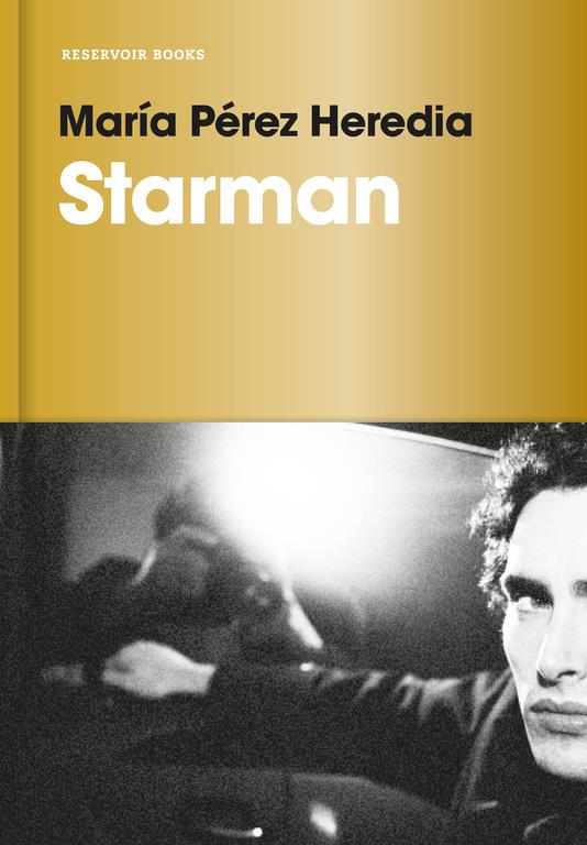 STARMAN | 9788416709441 | PEREZ HEREDIA, MARIA