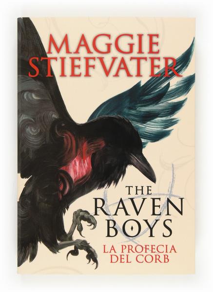 THE RAVEN BOYS LA PROFECIA DEL CORB | 9788466133739 | STIEFVATER, MAGGIE | Llibreria Online de Tremp