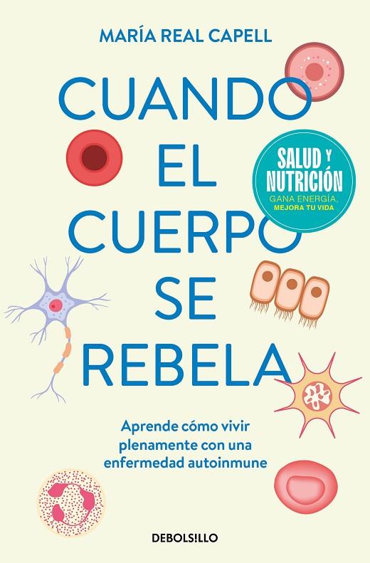 CUANDO EL CUERPO SE REBELA (CAMPAÑA EDICIÓN LIMITADA) | 9788466378819 | REAL CAPELL, MARÍA | Llibreria Online de Tremp