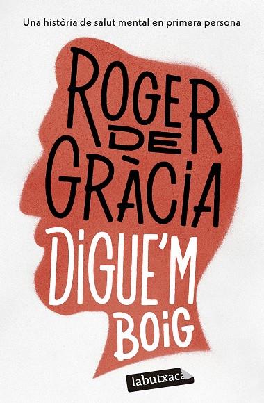 DIGUE'M BOIG | 9788419971364 | GRÀCIA, ROGER DE | Llibreria Online de Tremp