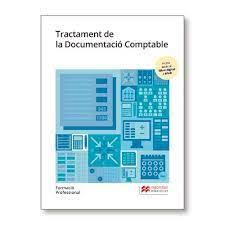 TRACTAMENT DE LA DOCUMENTACIÓ  COMPTABLE | 9788417899974 | ACEBRÓN ORTEGA, Mª DEL PILAR/ROMÁN RUIZ, JOSEFA/HERNÁNDEZ MARTÍNEZ, JUAN CARLOS/MESEGUER GALÁN, PILA | Llibreria Online de Tremp