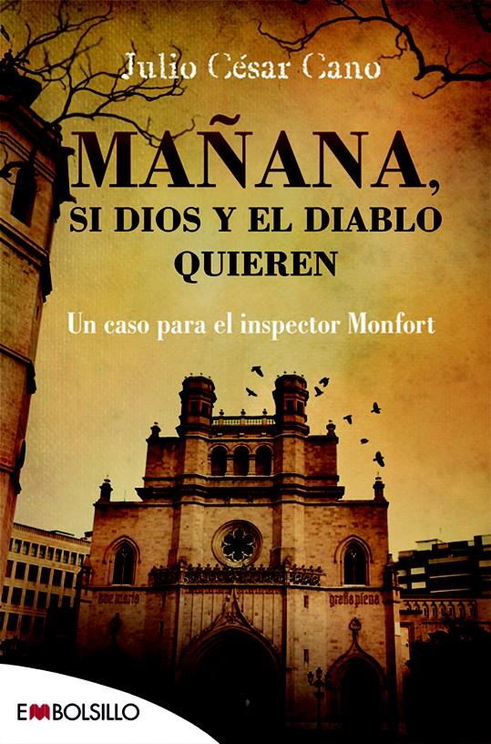 MAÑANA, SI DIOS Y EL DIABLO QUIEREN | 9788416087457 | CANO, JULIO CÉSAR | Llibreria Online de Tremp