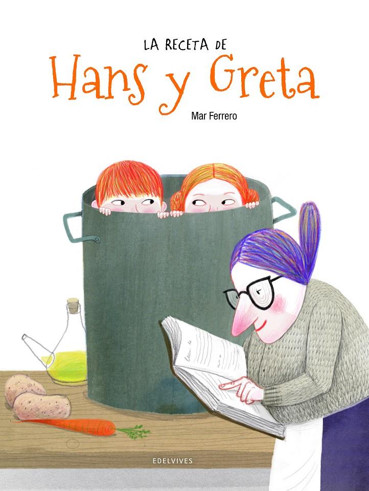 LA RECETA DE HANS Y GRETA | 9788414015957 | FERRERO BARRIO, MAR | Llibreria Online de Tremp