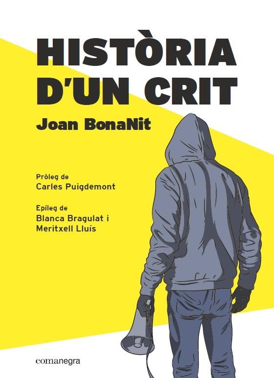 HISTÒRIA D’UN CRIT | 9788418022357 | BONANIT, JOAN | Llibreria Online de Tremp