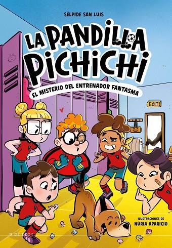 LA PANDILLA PICHICHI 3 - EL MISTERIO DEL ENTRENADOR FANTASMA | 9788419910301 | SAN LUIS, SÉLPIDE | Llibreria Online de Tremp