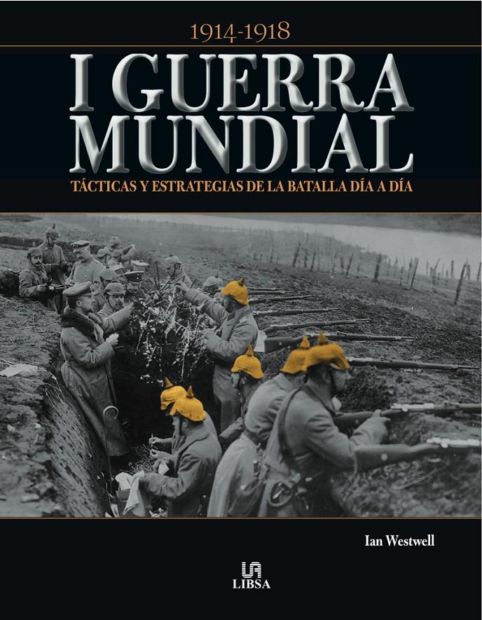 I GUERRA MUNDIAL | 9788466229685 | WESTWELL, IAN | Llibreria Online de Tremp