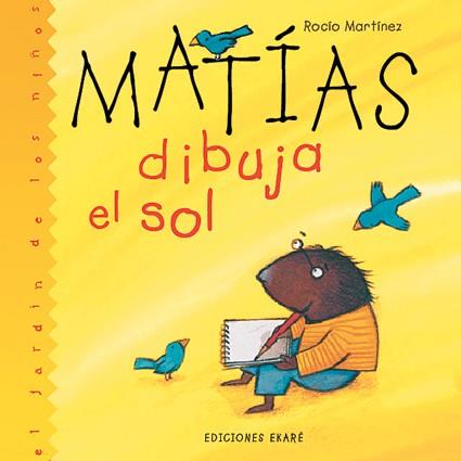 MATIAS DIBUJA EL SOL | 9789802572618 | MARTINEZ, ROCIO | Llibreria Online de Tremp