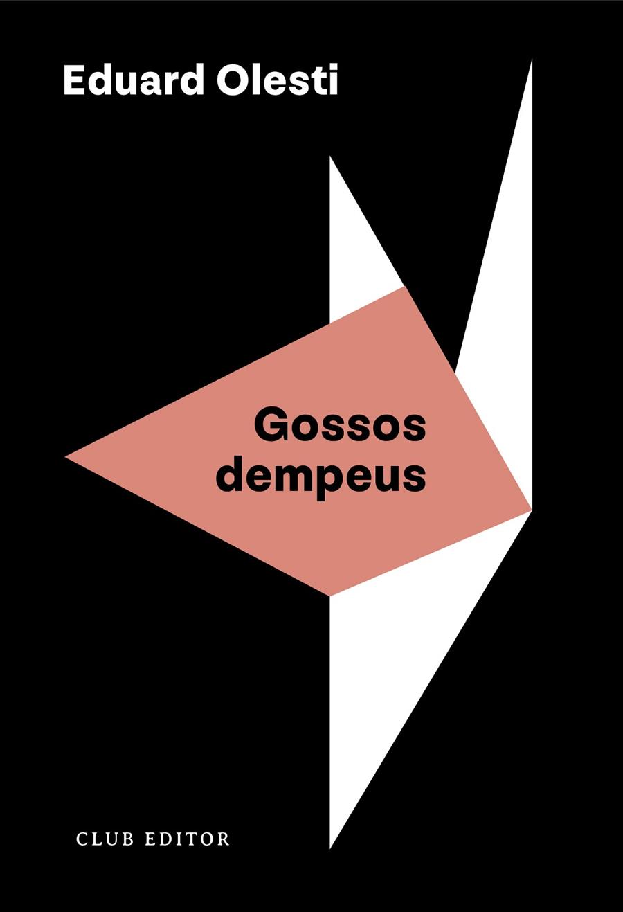 GOSSOS DEMPEUS | 9788473294508 | OLESTI, EDUARD | Llibreria Online de Tremp