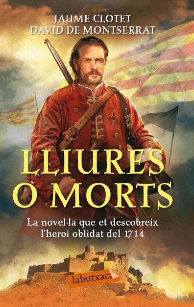 LLIURES O MORTS | 9788499307305 | CLOTET PLANAS, JAUME/DE MONTSERRAT NONO, DAVID | Llibreria Online de Tremp