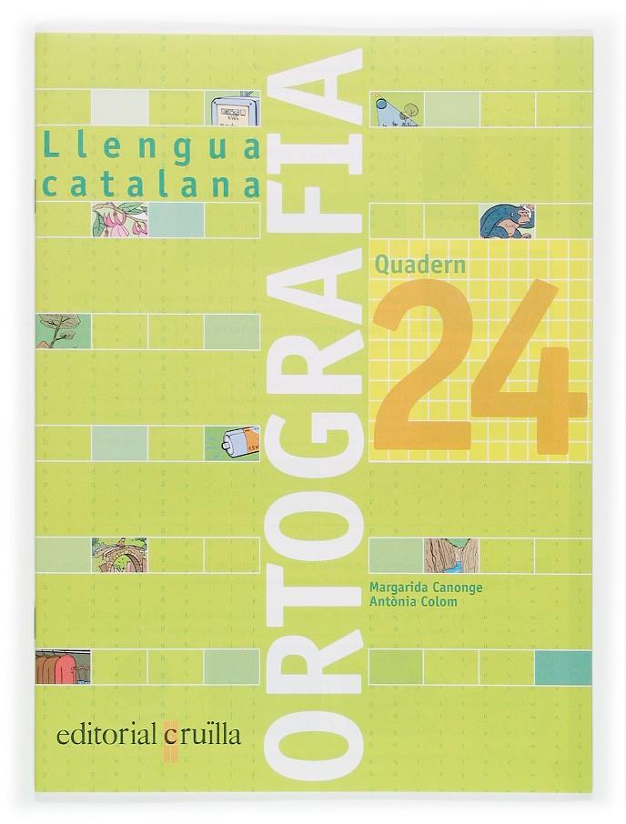 LLENGUA CATALANA, ORTOGRAFIA, EDUCACIO PRIMARIA. QUADERN 24 | 9788466112857 | CANONGE BURGUES, MARGARIDA | Llibreria Online de Tremp