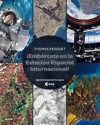 EMBÁRCATE EN LA ESTACIÓN ESPACIAL INTERNACIONAL | 9788410048812 | PESQUET, THOMAS | Llibreria Online de Tremp