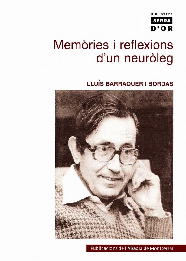 MEMORIES I REFLEXIONS D'UN NEUROLEG | 9788484159995 | BARRAQUER I BORDAS, LLUIS | Llibreria Online de Tremp