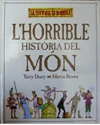 HORRIBLE HISTORIA DEL MON, L' | 9788427221505 | DEARY, TERRY | Llibreria Online de Tremp