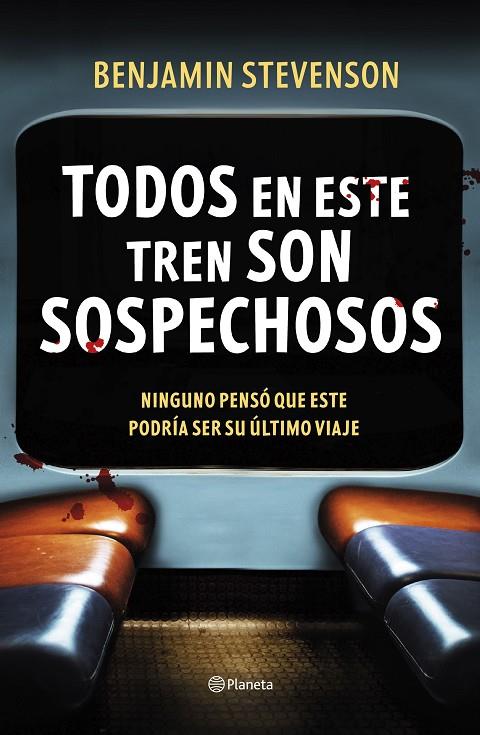 TODOS EN ESTE TREN SON SOSPECHOSOS | 9788408292494 | STEVENSON, BENJAMIN | Llibreria Online de Tremp