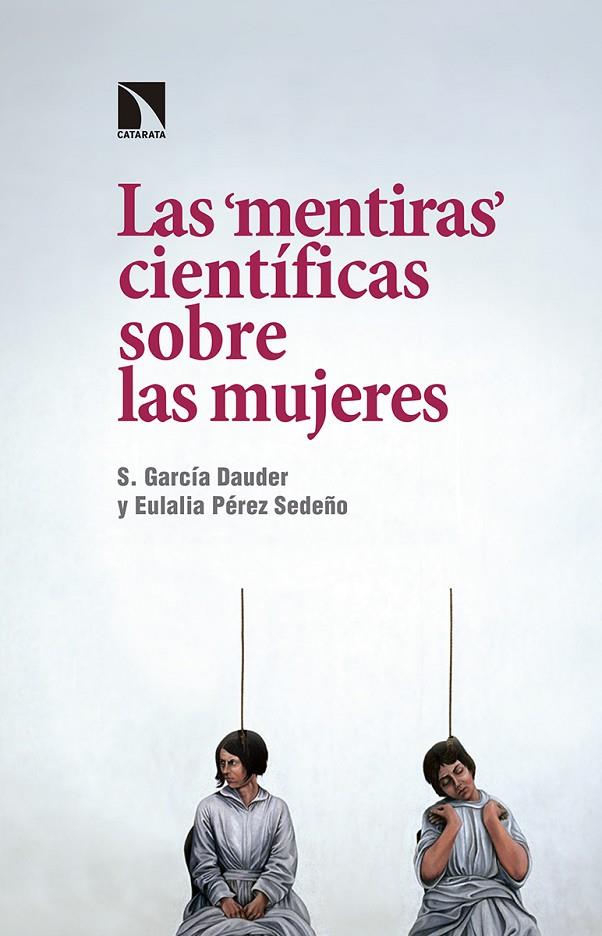 LAS "MENTIRAS" CIENTÍFICAS SOBRE LAS MUJERES | 9788490972656 | GARCÍA DAUDER, SILVIA/PÉREZ SEDEÑO, EULALIA | Llibreria Online de Tremp