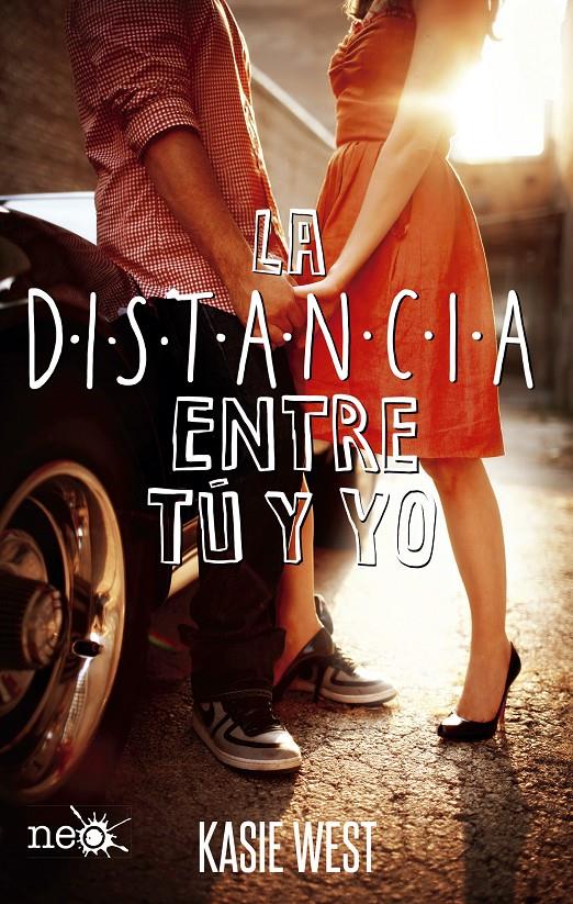 LA DISTANCIA ENTRE TÚ Y YO | 9788416620777 | WEST, KASIE | Llibreria Online de Tremp