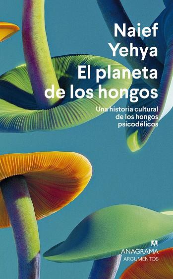 EL PLANETA DE LOS HONGOS | 9788433924353 | YEHYA, NAIEF | Llibreria Online de Tremp