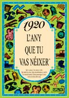 1920 : L'ANY QUE TU VAS NEIXER | 9788488907059 | COLLADO BASCOMPTE, ROSA | Llibreria Online de Tremp