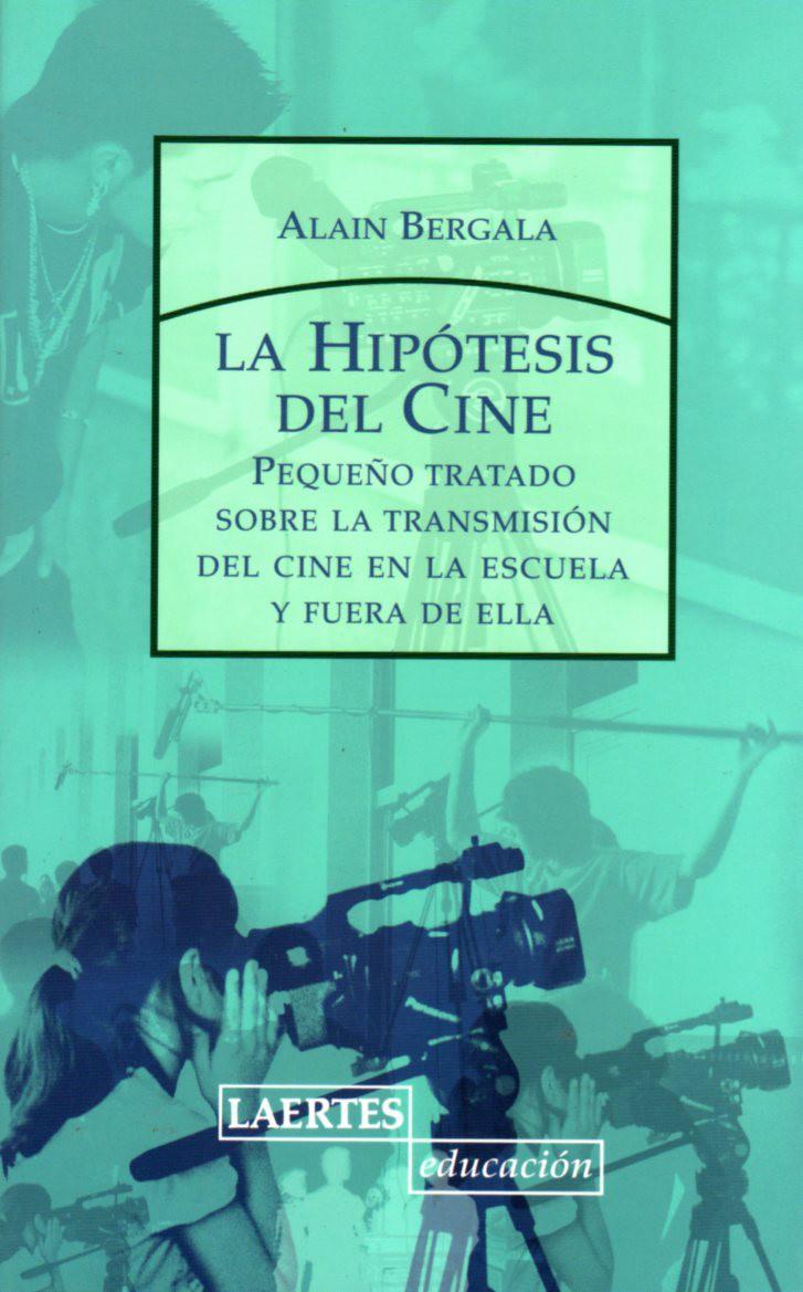 HIPOTESIS DEL CINE | 9788475846071 | BERGALA, ALAIN | Llibreria Online de Tremp