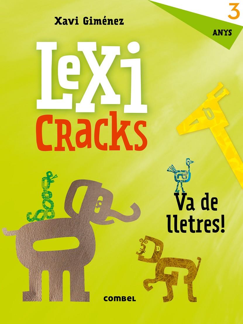 LEXICRACKS. VA DE LLETRES! 3 ANYS | 9788491011590 | GIMÉNEZ BUENO, XAVIER MANEL | Llibreria Online de Tremp