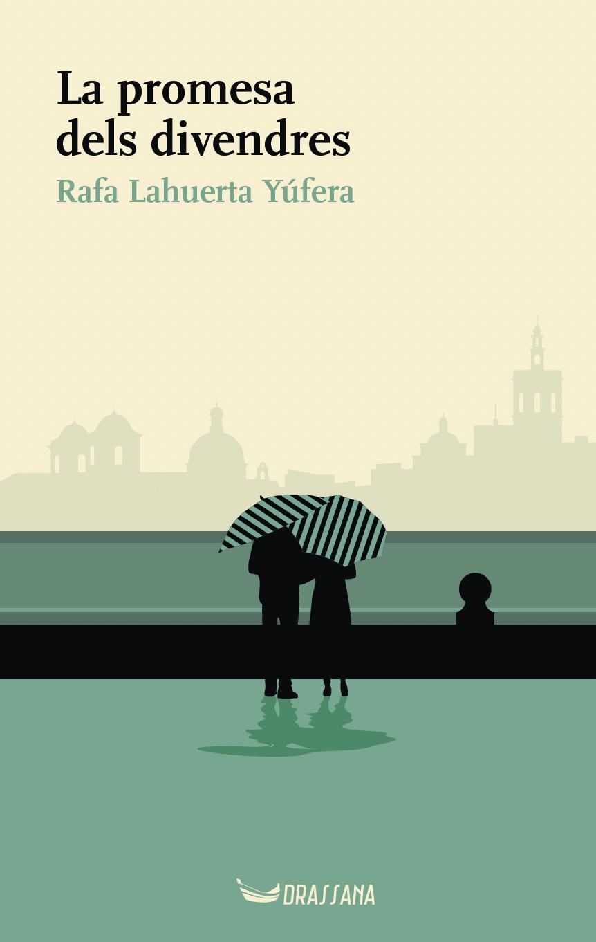 LA PROMESA DELS DIVENDRES | 9788412793567 | LAHUERTA YÚFERA, RAFA | Llibreria Online de Tremp