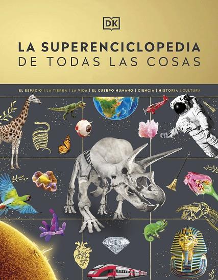 LA SUPERENCICLOPEDIA DE TODAS LAS COSAS | 9780241665046 | DK | Llibreria Online de Tremp