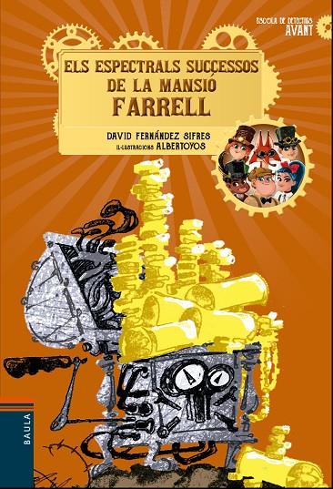 ELS ESPECTRALS SUCCESSOS DE LA MANSIÓ FARRELL | 9788447940172 | FERNÁNDEZ SIFRES, DAVID | Llibreria Online de Tremp