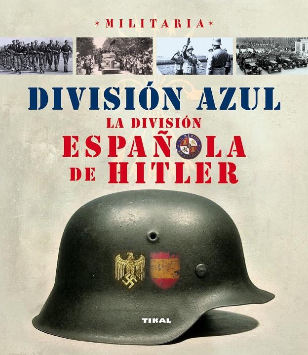 DIVISION AZUL ESPAÑOLA DE HITLER | 9788499280783 | Llibreria Online de Tremp