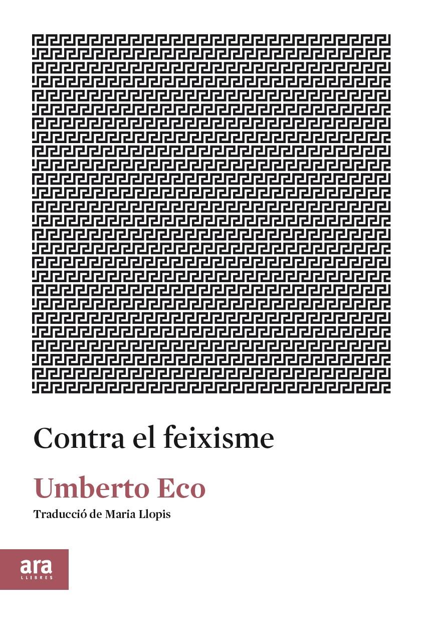 CONTRA EL FEIXISME | 9788417804091 | ECO, UMBERTO | Llibreria Online de Tremp