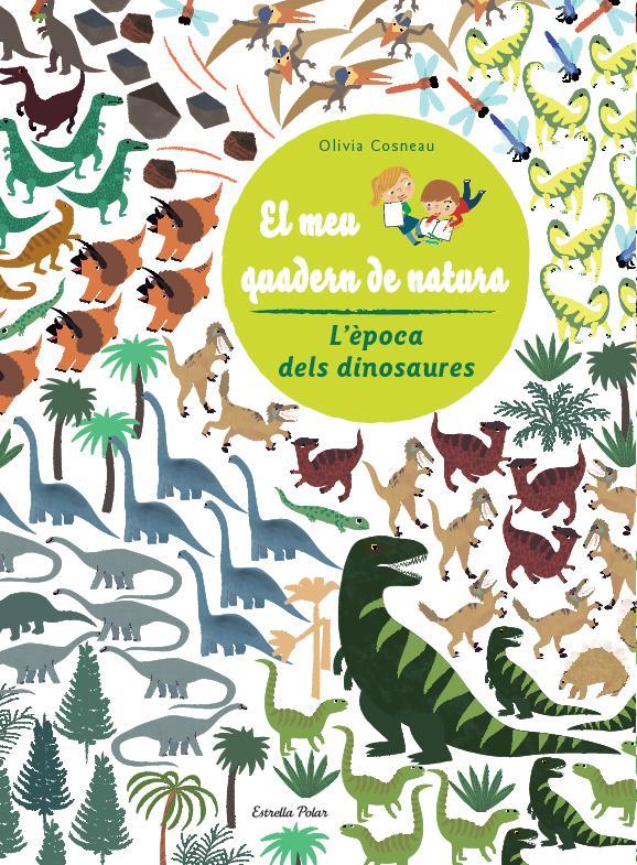 DINOSAURES. EL MEU QUADERN DE NATURA | 9788490572481 | DIVERSOS AUTORS | Llibreria Online de Tremp