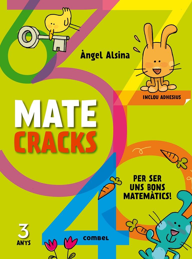 MATECRACKS PER SER UN BON MATEMÀTIC 3 ANYS | 9788498259711 | ALSINA, ÀNGEL | Llibreria Online de Tremp