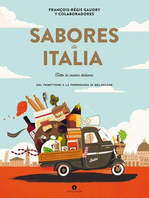 SABORES DE ITALIA | 9788419043535 | GAUDRY, FRANÇOIS-RÉGIS | Llibreria Online de Tremp