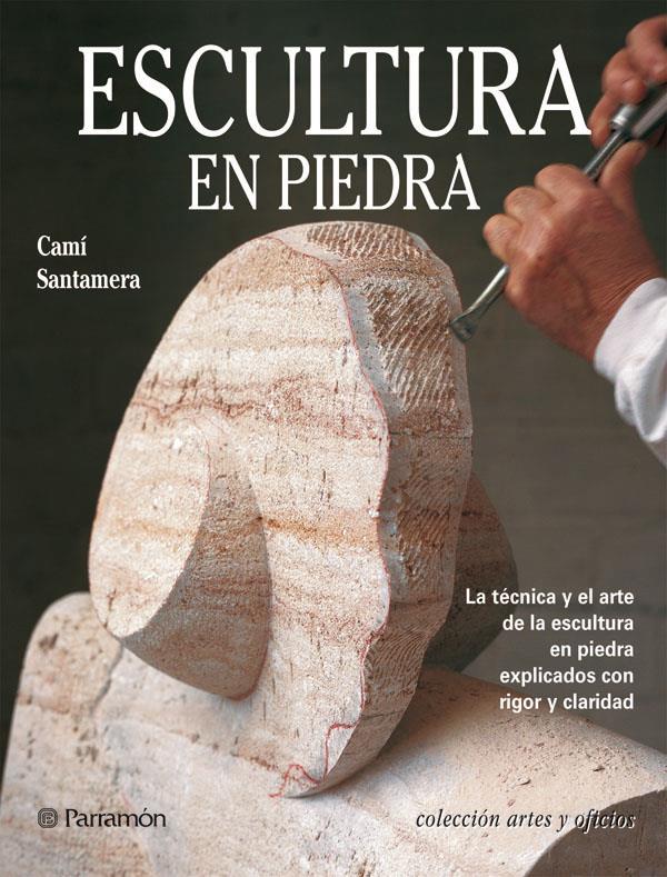 ESCULTURA EN PIEDRA | 9788434222816 | SANTAMERA, CAMI | Llibreria Online de Tremp