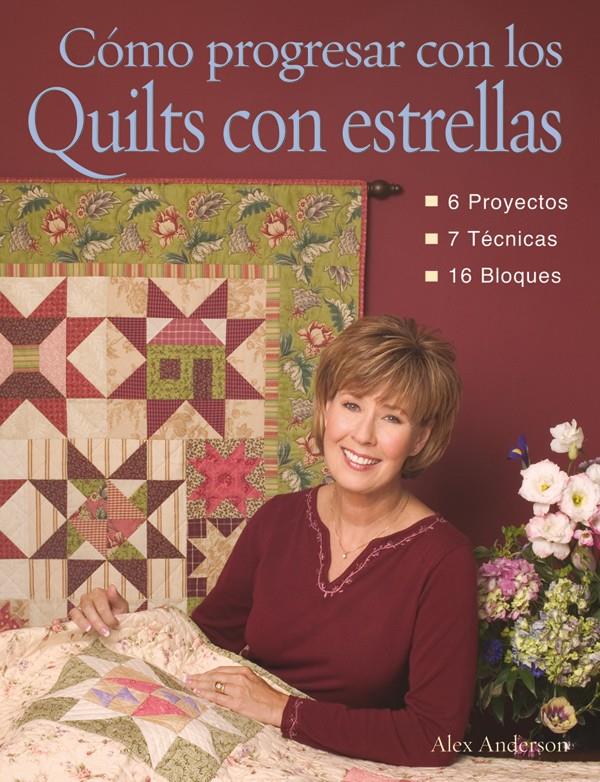 COMO PROGRESAR CON LOS QUILTS CON ESTRELLAS | 9788496777880 | ANDERSON, ALEX | Llibreria Online de Tremp