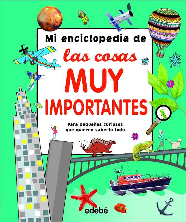 MI ENCICLOPEDIA DE LAS COSAS MUY IMPORTANTES | 9788468339467 | VARIOS AUTORES | Llibreria Online de Tremp