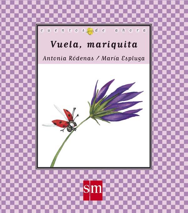 VUELA, MARIQUITA | 9788467521047 | RODENAS, ANTONIA - ESPLUGA, MARIA | Llibreria Online de Tremp