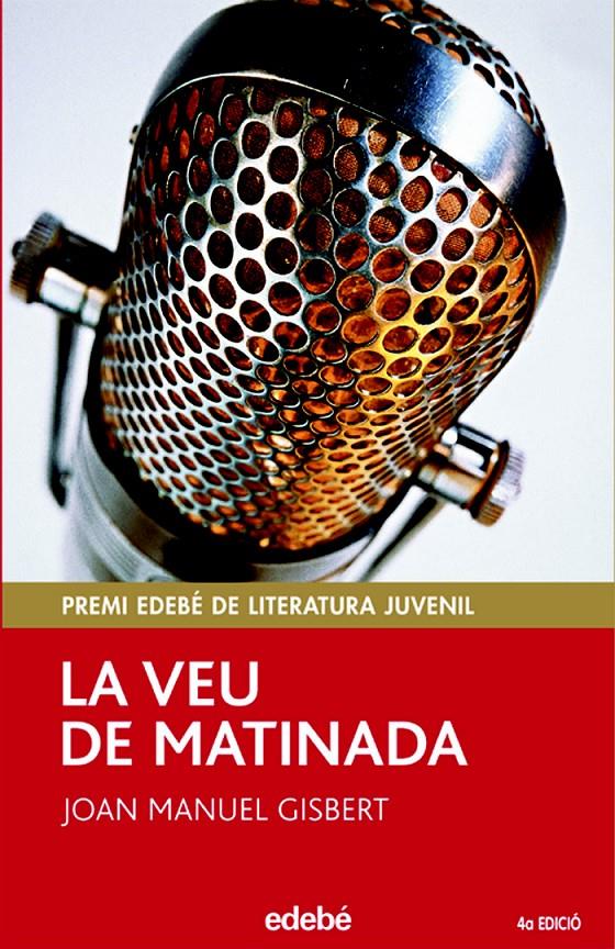 VEU DE MATINADA, LA (PERISCOPI) | 9788423675678 | GISBERT, JOAN MANUEL | Llibreria Online de Tremp