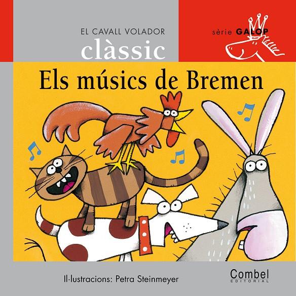 MUSICS DE BREMEN, ELS | 9788478647798 | STEINMEYER, PETRA ; GRAU, ANNA | Llibreria Online de Tremp