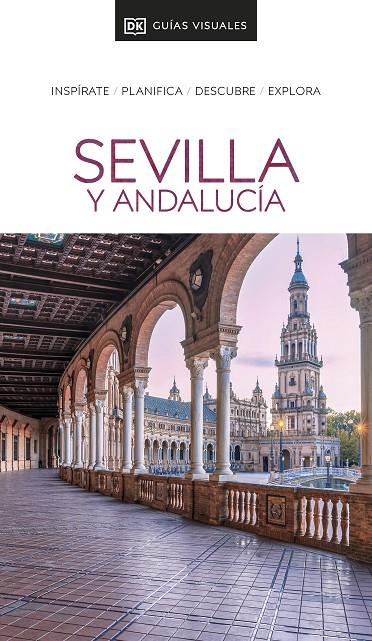 GUÍA VISUAL SEVILLA Y ANDALUCÍA (GUÍAS VISUALES) | 9780241574492 | DK | Llibreria Online de Tremp