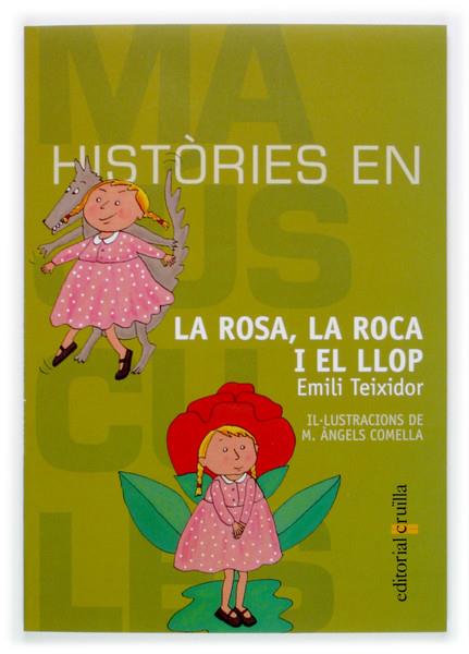 ROSA, LA ROCA I EL LLOP, LA | 9788466107167 | TEIXIDOR, EMILI | Llibreria Online de Tremp