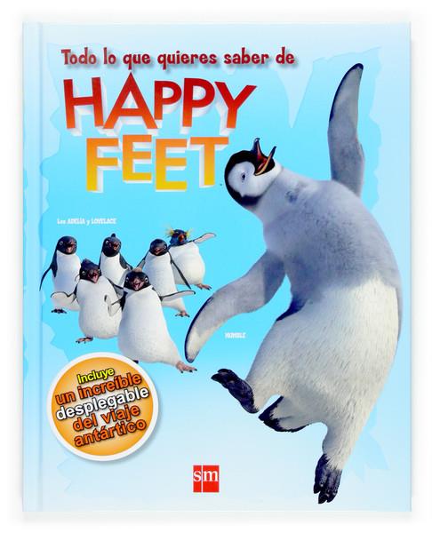 TODO LO QUE QUIERAS SABER DE HAPPY FEET | 9788467511345 | DAKIN, GLENN | Llibreria Online de Tremp