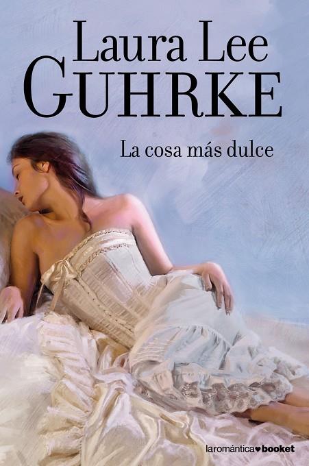 COSA MAS DULCE, LA | 9788408110453 | GUHRKE, LAURA LEE | Llibreria Online de Tremp