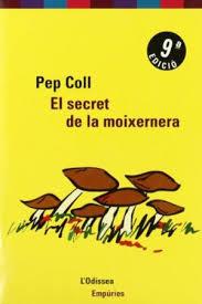 SECRET DE LA MOIXERNERA, EL | 9788475961514 | COLL, PEP | Llibreria Online de Tremp