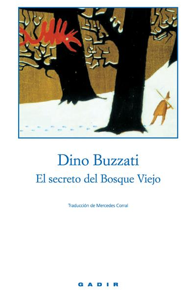 SECRETO DEL BOSQUE VIEJO, EL | 9788493376710 | BUZZATI, DINO | Llibreria Online de Tremp