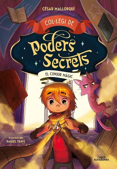 COL·LEGI DE PODERS SECRETS 2 - EL CONJUR MÀGIC | 9788419191946 | MALLORQUÍ, CÉSAR | Llibreria Online de Tremp