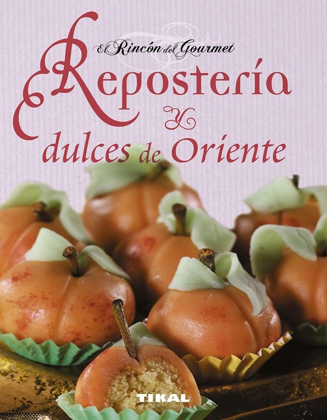 REPOSTERIA Y DULCES DE ORIENTE | 9788499281179 | Llibreria Online de Tremp