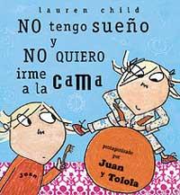 NO TENGO SUEÑO Y NO QUIERO IRME A LA CAMA | 9788484880103 | CHILD, LAUREN | Llibreria Online de Tremp