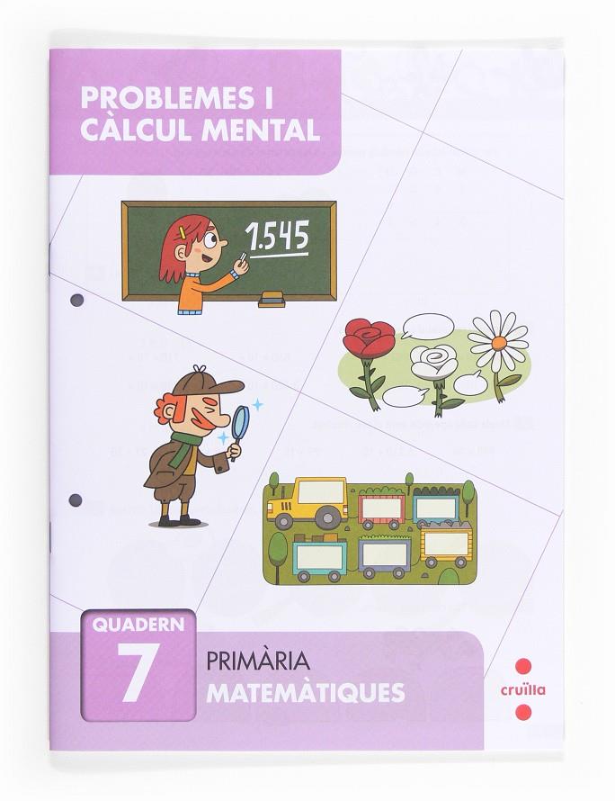 PROBLEMES I CALCUL MENTAL QUADERN 7 | 9788466132879 | Llibreria Online de Tremp