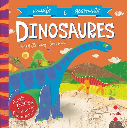 MUNTA I DESMUNTA DINOSAURES | 9788466146722 | CHANNING, MARGOT | Llibreria Online de Tremp